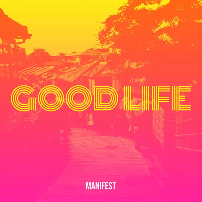 Good Life