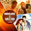 Mon Majhi Re X Sun Le Zara