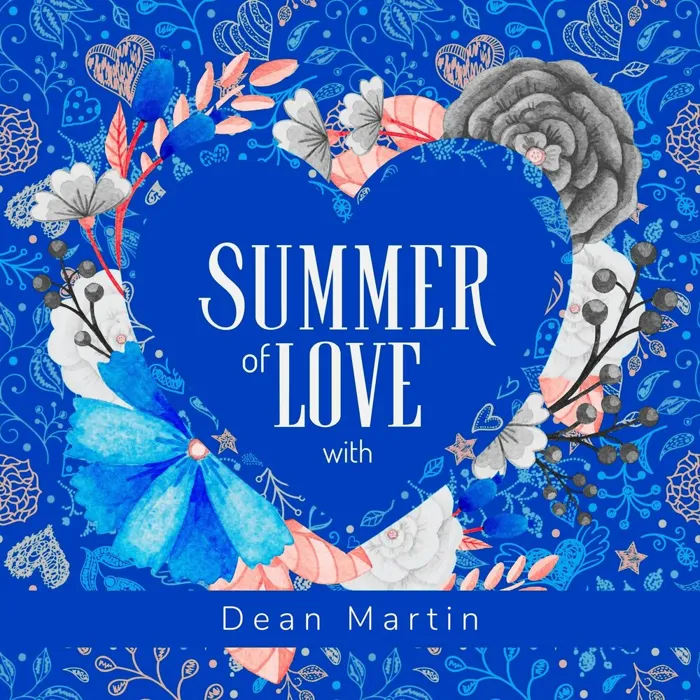 Summer of Love with Dean Martin