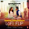 Suno Na Sangemarmar Lofi Flip