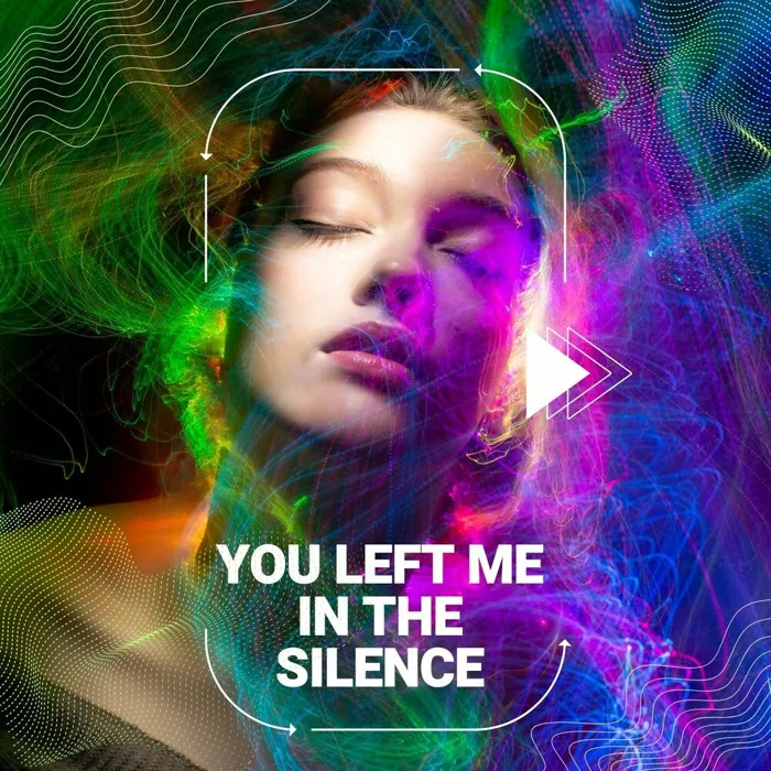 You Left Me in the Silence