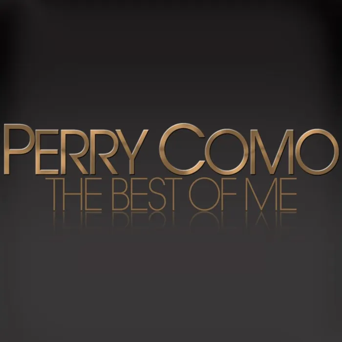 Perry Como - The Best of Me
