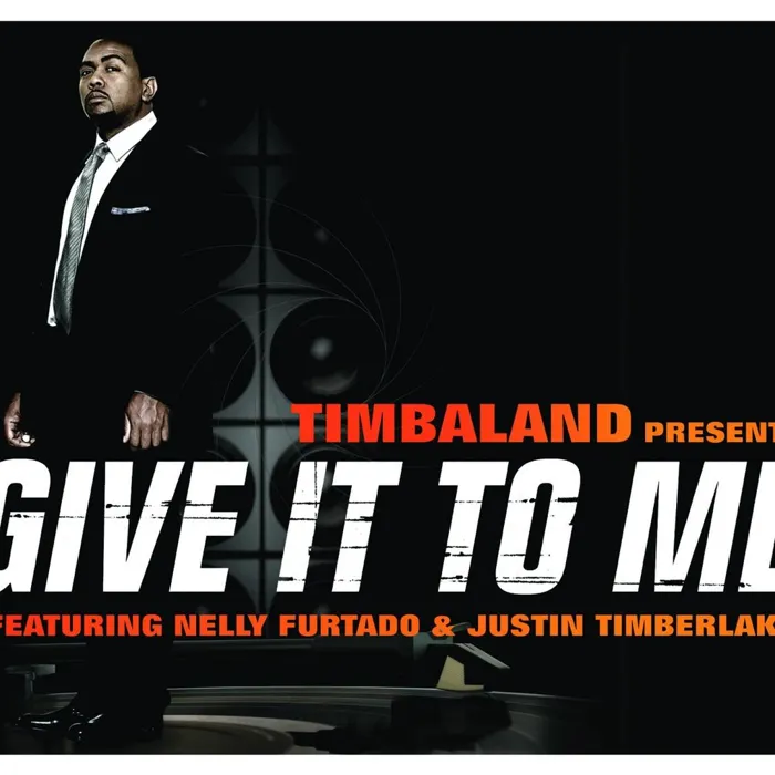Give It To Me