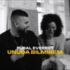 Unuda Bilmirem