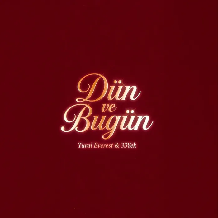 Dün ve Bugün