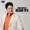Bilgani yo'q