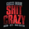 Shit Crazy Remix