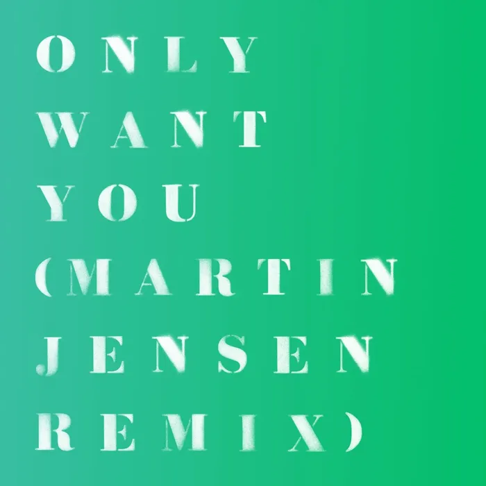 Only Want You