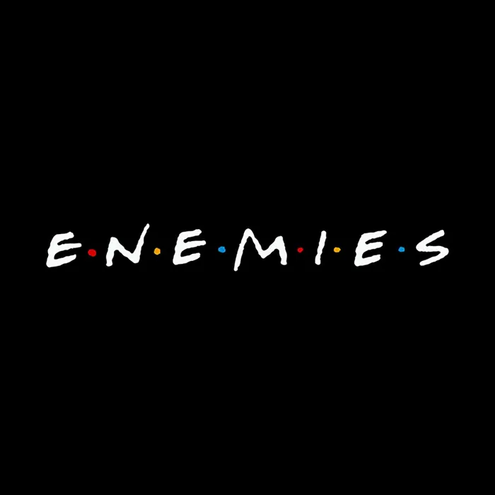 Enemies