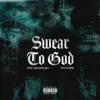 Swear to God  [Slowed Down]