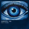 Haberin Yok