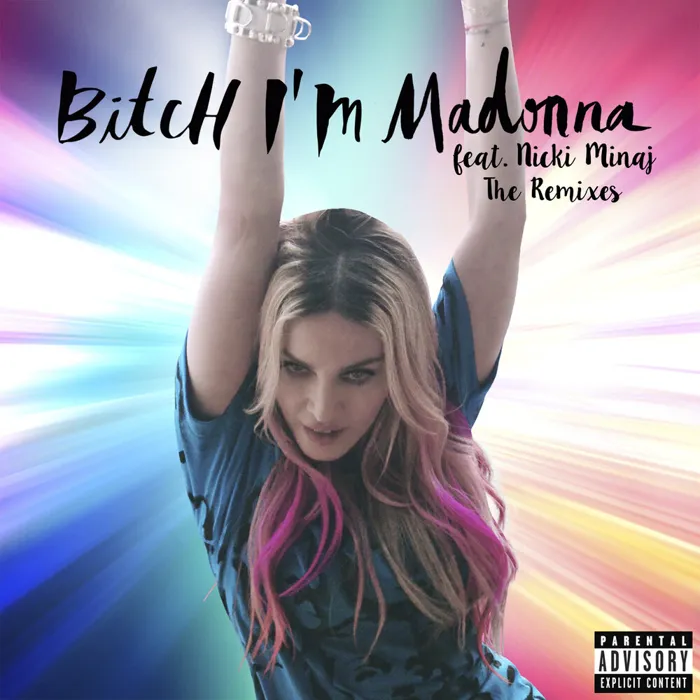 Bitch I'm Madonna