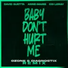 Baby Don't Hurt Me
