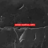 Mixed Martial Arts
