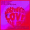 Crazy What Love Can (with Becky Hill & Ella Henderson)
