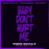 Baby Don't Hurt Me