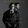 Duramıyorum
