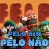 Pelo Sim Pelo Não