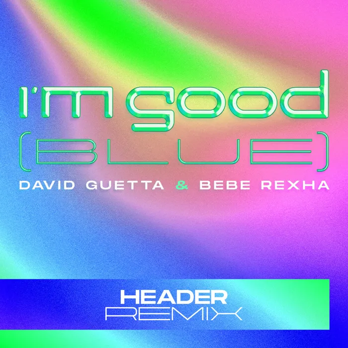 I'm Good (Blue)