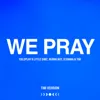 WE PRAY