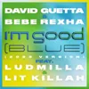 I'm Good (Blue)