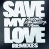 Save My Love