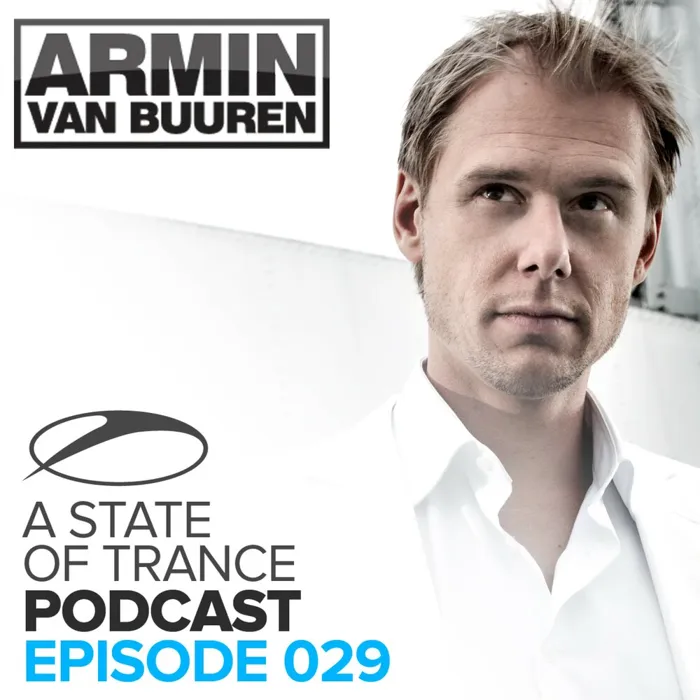 A State of Trance Official Podcast 029