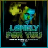 Lonely for You