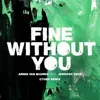 Fine Without You