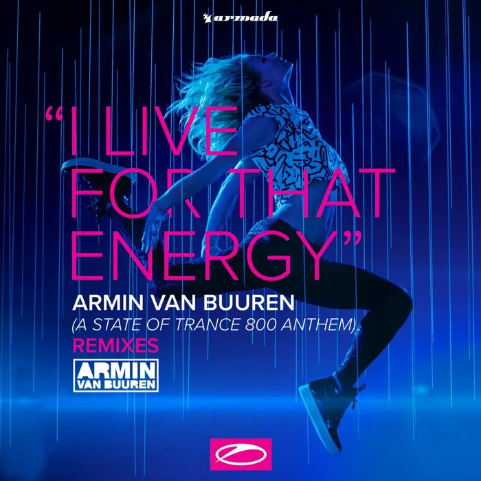 I Live for That Energy (Asot 800 Anthem)