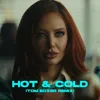Hot & Cold