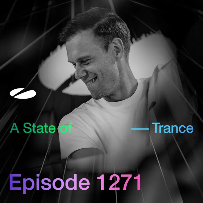 Asot 1271 - A State of Trance Episode 1271