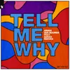 Tell Me Why