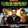 Si Te Vas / Que Tengo Que Hacer