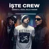 İşte Crew