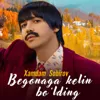 Begonaga kelin bo’lding