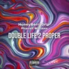 Double Life 2 Proper