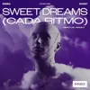 Sweet Dreams (Cada Ritmo)