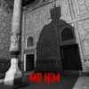 MR HIM