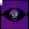 Let Me Show You