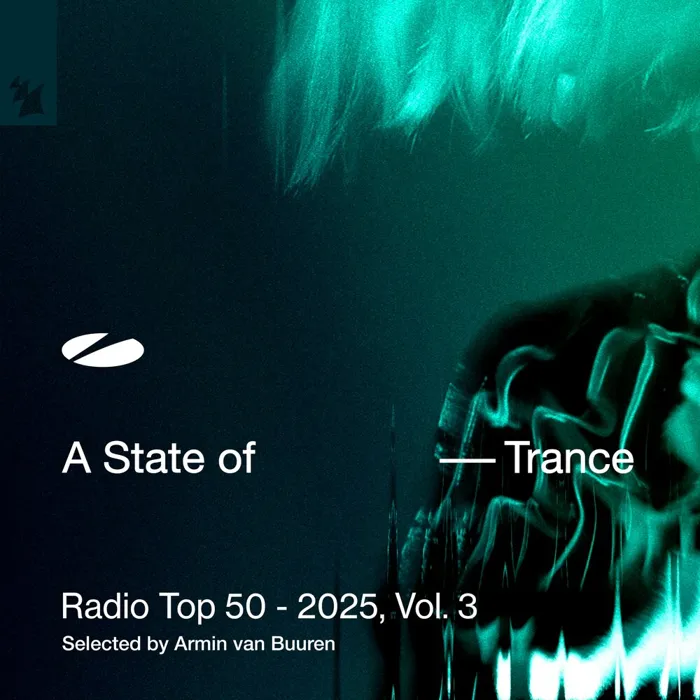 A State of Trance Radio Top 50 - 2025, Vol. 3