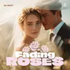Fading Roses