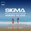 Nobody To Love