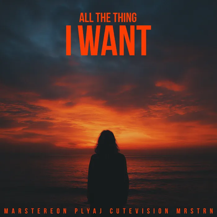 All The Thing I Want