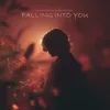 Falling Into You