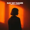 Say My Name