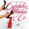 Calcinha da Minha Ex