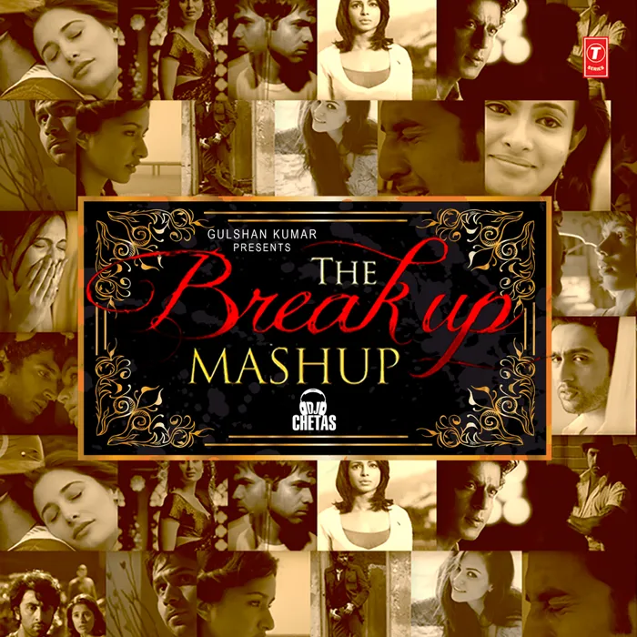The Break Up Mashup