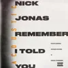 Remember I Told You