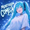MONTAGEM COMECA (Super Sped Up)